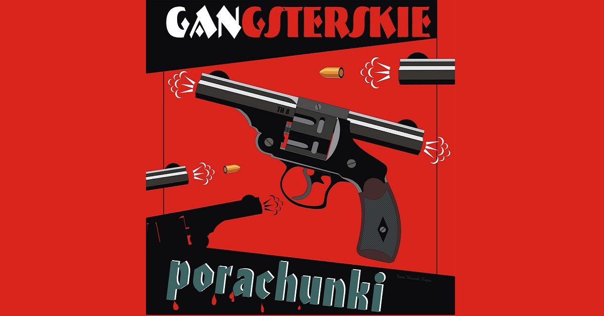 \u0141\u00f3d\u017a: "Gangsterskie porachunki" - Teatr Komedii Impro