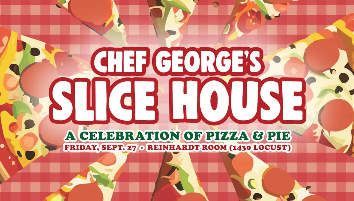 Chef George's Slice House Dinner Event 