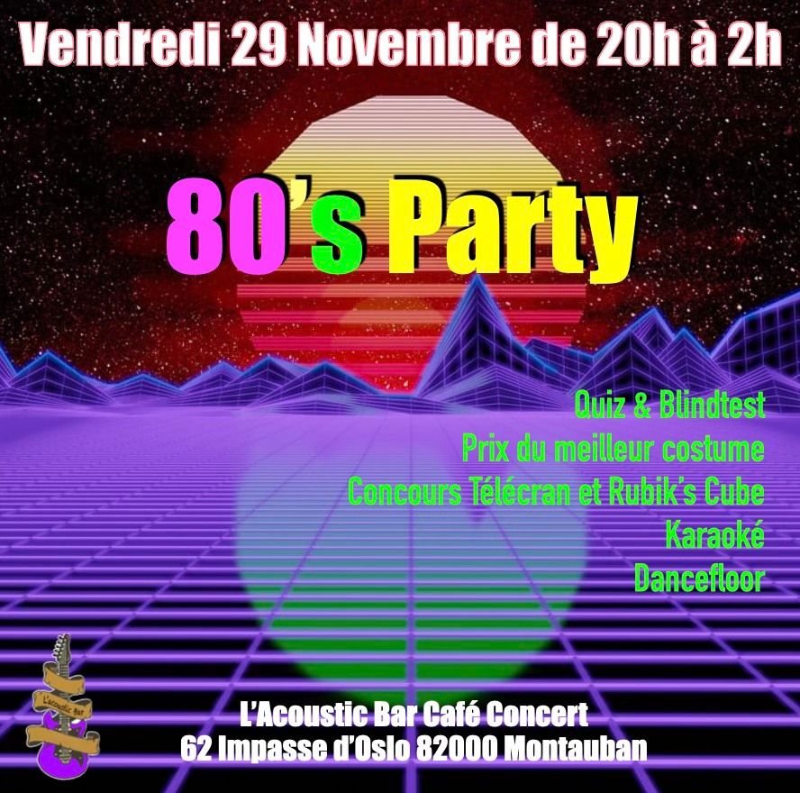 80's Party \u00e0 l'Acoustic