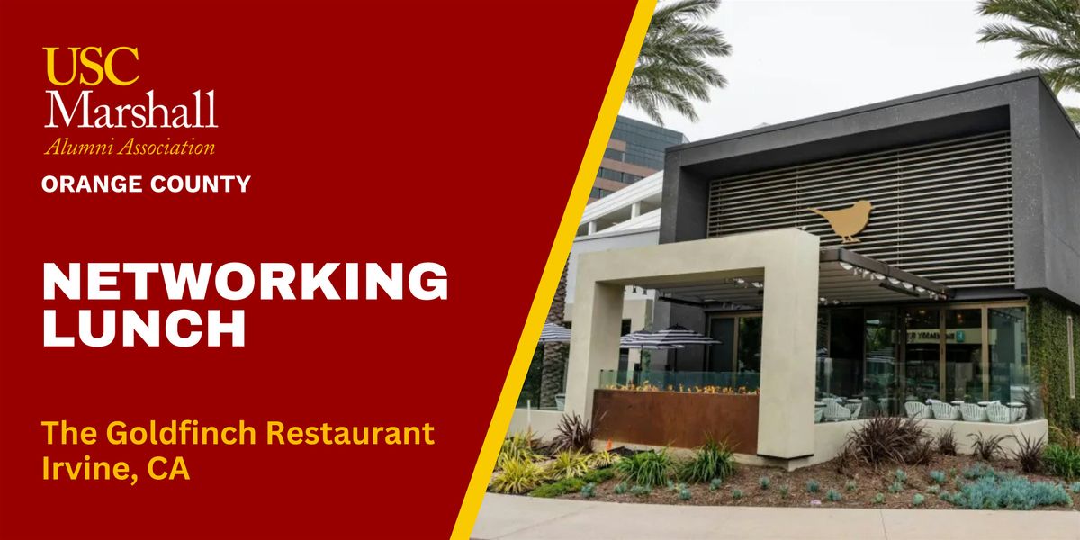 USC MAA-OC Networking Lunch: The Goldfinch - Irvine - 01\/16\/25