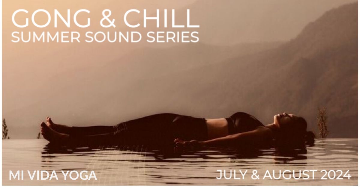 Gong & Chill | Summer Sound Series