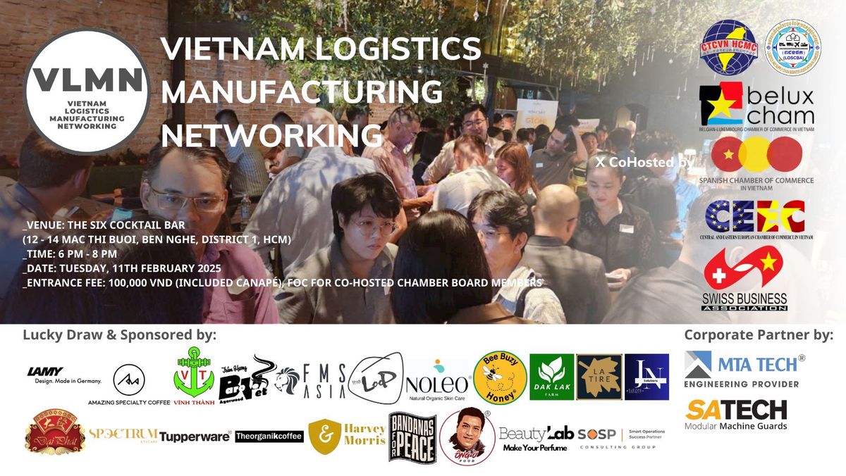 VIETNAM LOGISTICS MANUFACTURING NETWORKING on Tuesday 11th February 2025