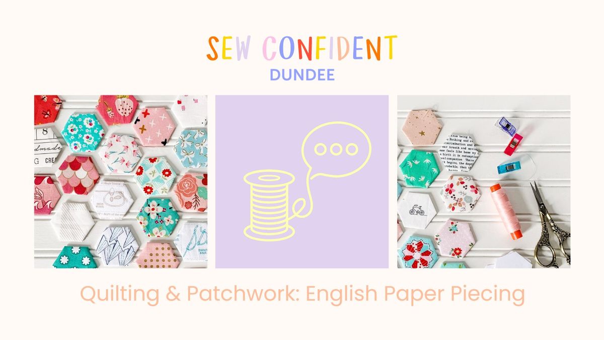 Quilting & Patchwork: English Paper Piecing