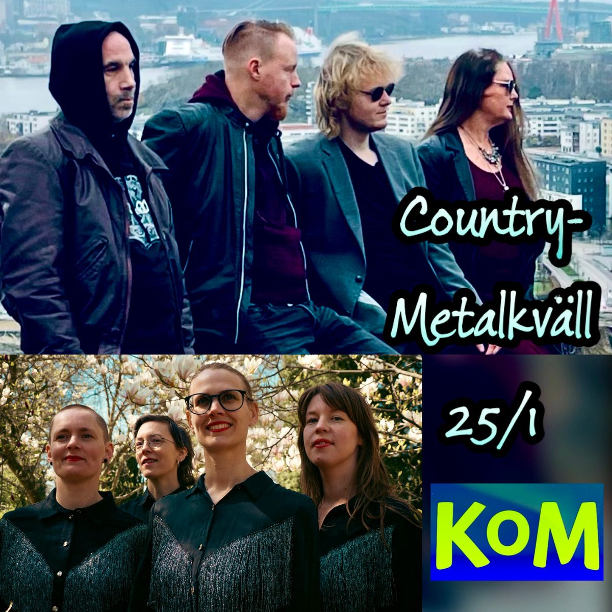 Country-Metalkv\u00e4ll med Dream Villiage och The Bandettes p\u00e5 KoM