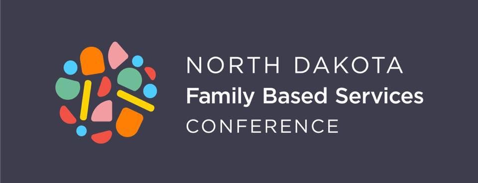 North Dakota Family Based Services Conference