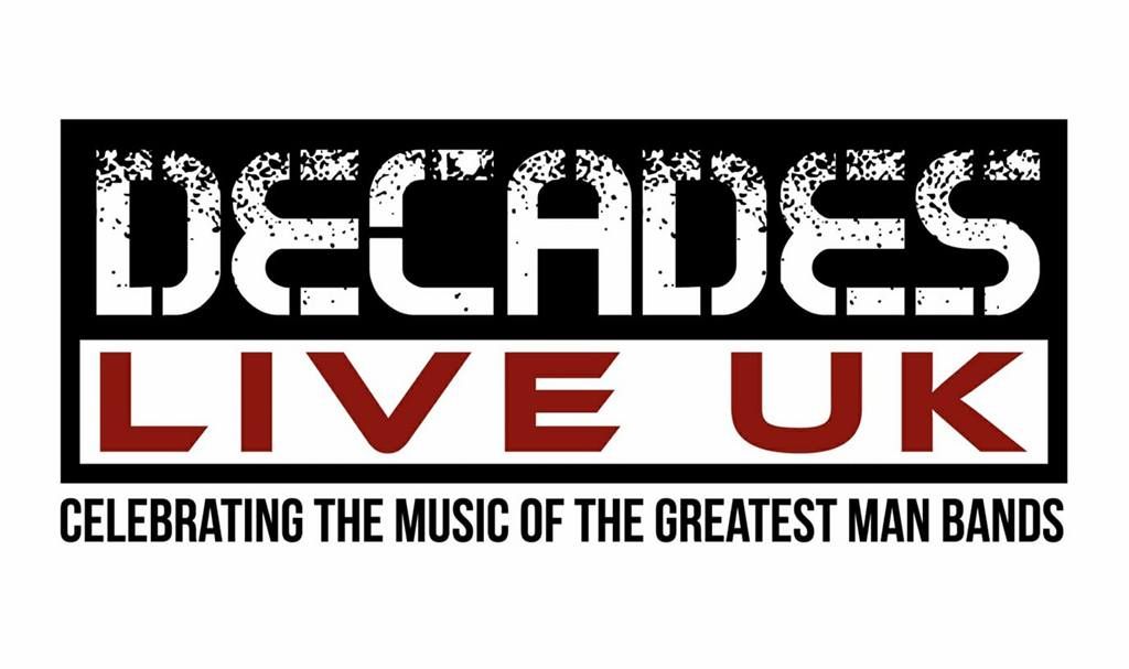 Decades - Celebrating the Music of the Greatest Man Bands