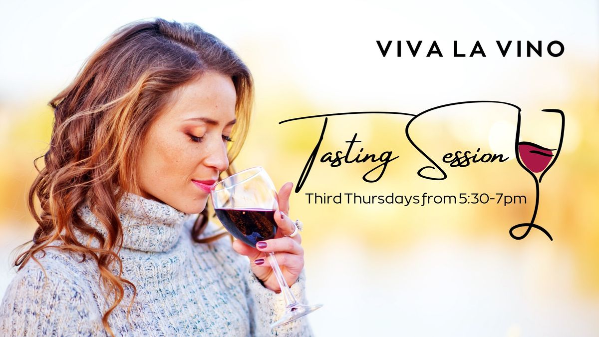 Viva La Vino - Monthly Tasting Sessions