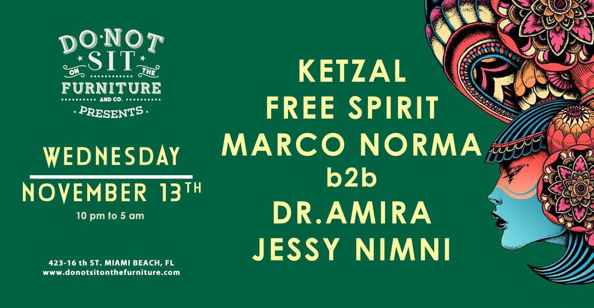 Ketzal, Free Spirit & Marco Norma