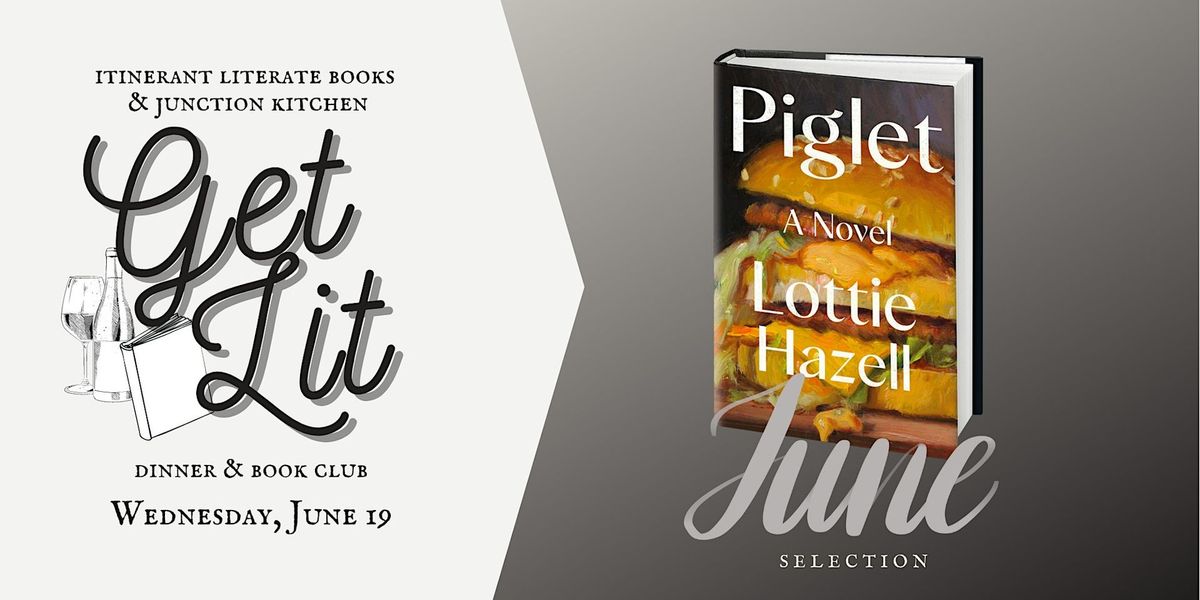 June Book Club: Piglet (Wednesday, June 19)