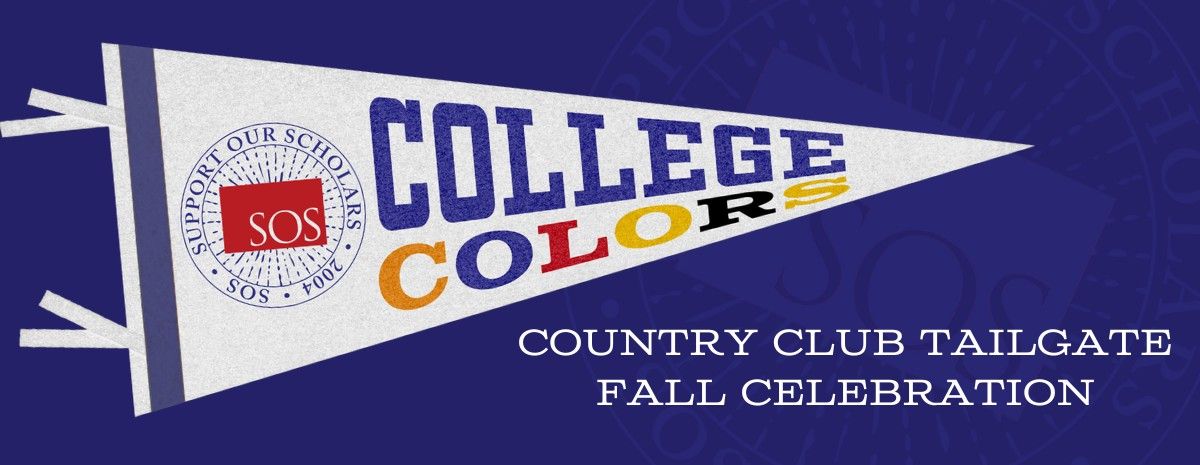 Support Our Scholars Fall Celebration: College Colors Country Club Tailgate 