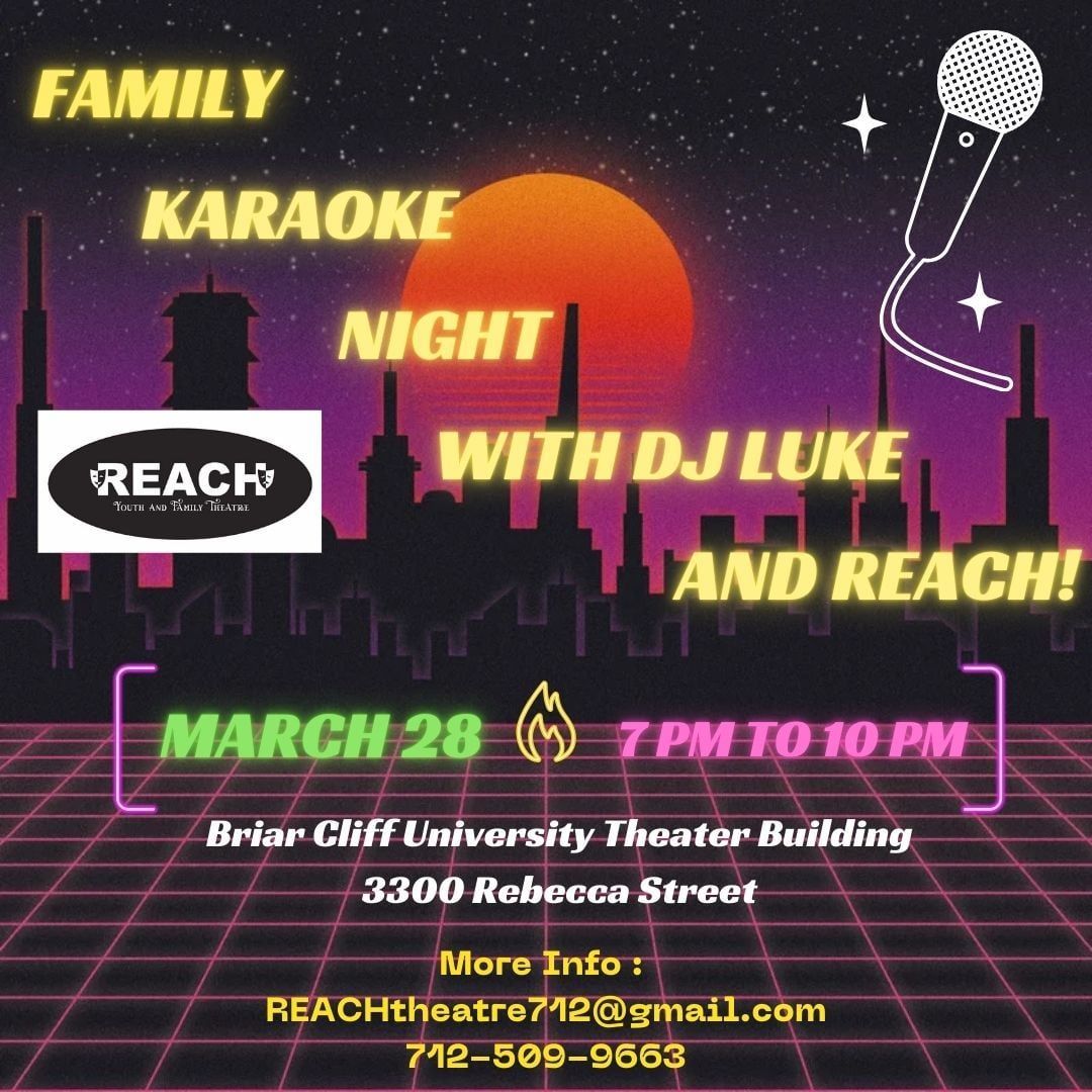 Family Karaoke Night with DJ Luke and REACH Youth and Family Theatre 