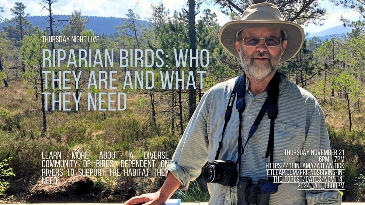 Riparian Birds: Who They Are and What They Need