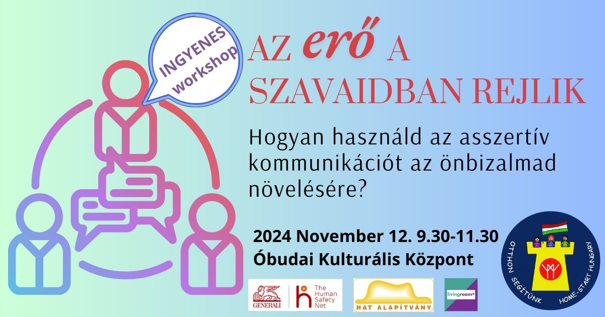 Az er\u0151 a szavaidban rejlik-\u00d6nbizalom fejleszt\u00e9se asszert\u00edv kommunik\u00e1ci\u00f3val-INGYENES workshop 