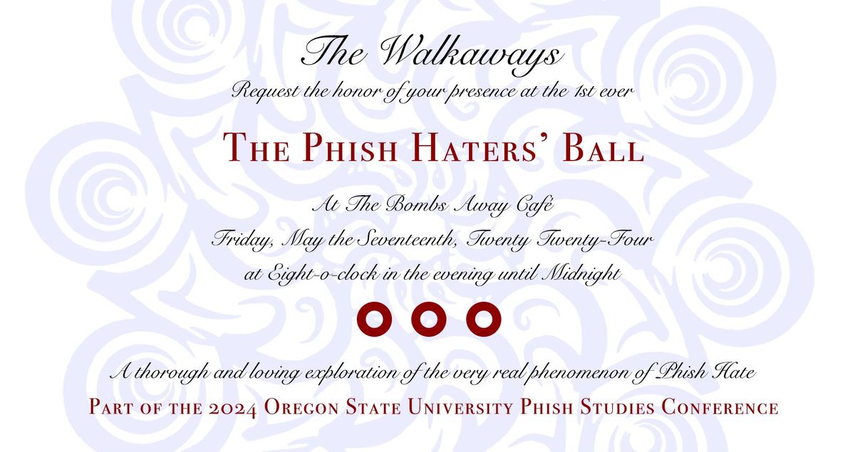 The Phish Haters' Ball