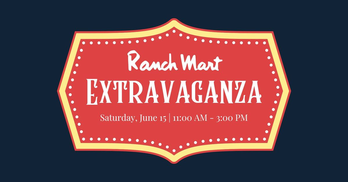 Ranch Mart Extravaganza 2024