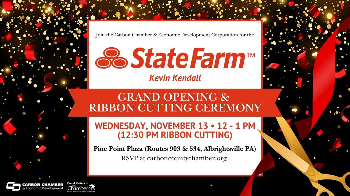 Kevin Kendall State Farm Grand Opening & Ribbon Cutting Ceremony