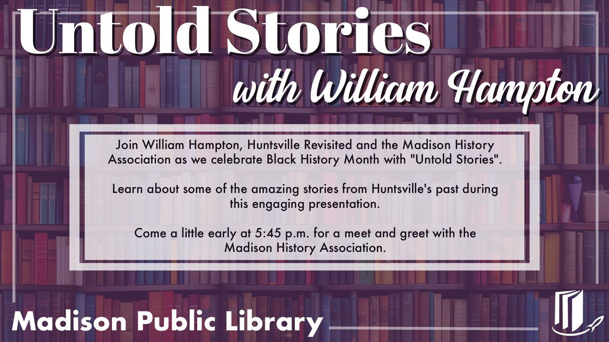 Untold Stories with William Hampton