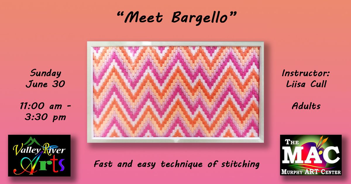 Meet Bargello