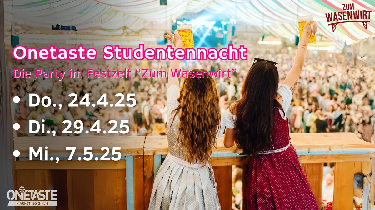 Onetaste Studentenpartys im Festzelt Zum Wasenwirt | 3,50 \u20ac pro Person!