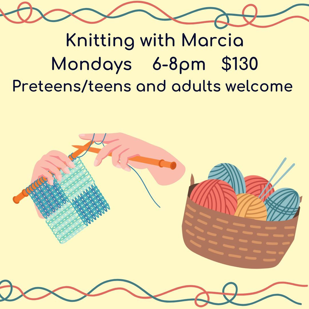 Knitting with Marcia 4 weeks $130