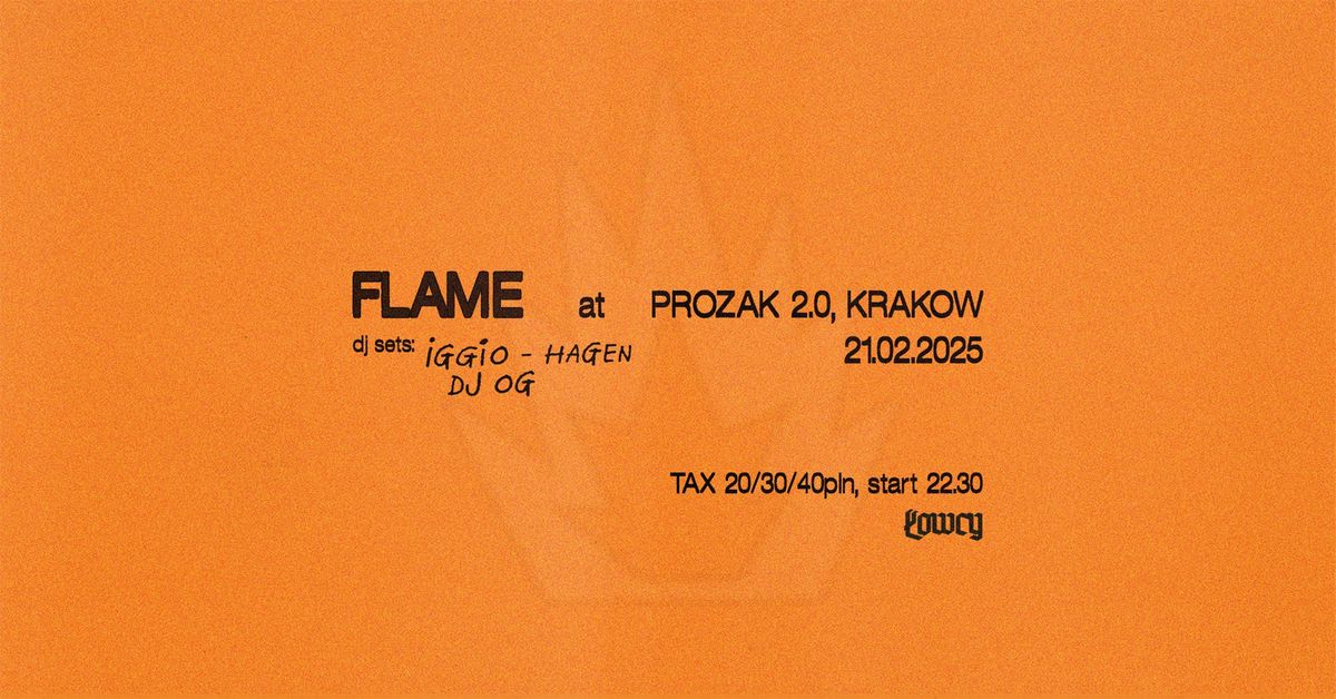 F L A M E I PROZAK 2.0 KRAK\u00d3W I 21.02