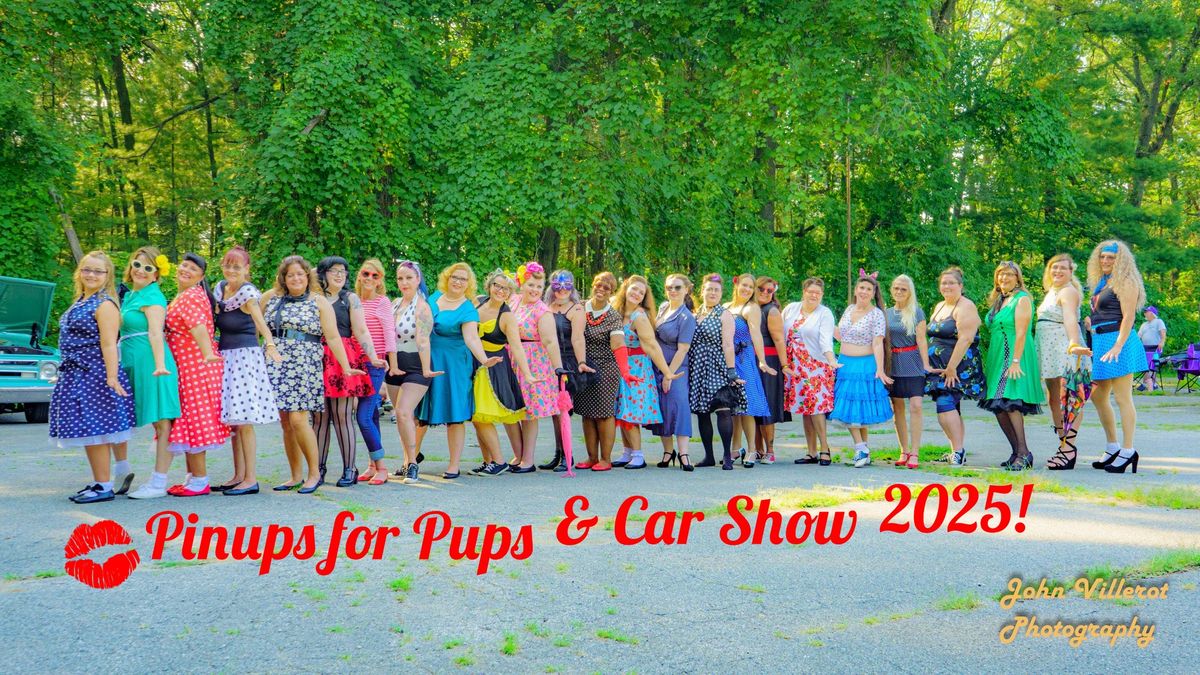 Pinups for Pups & Car Show 2025!