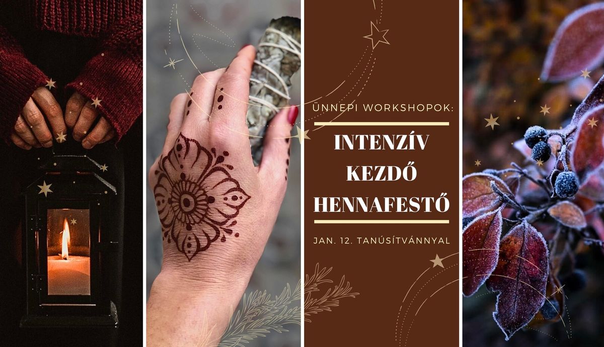 \u00dcnnepi workshopok \u2605 Intenz\u00edv Kezd\u0151 Hennafest\u0151