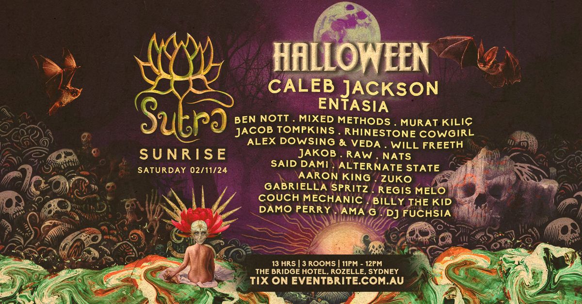 SUTRA SUNRISE - HALLOWEEN@BRIDGE HOTEL \/\/ FT.CALEB JACKSON \/\/NOV 2 \/\/13 HRS