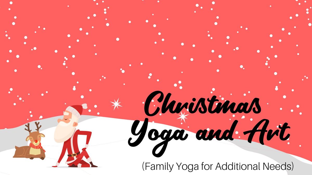 Christmas Yoga & Art for additional needs (Age 5+)