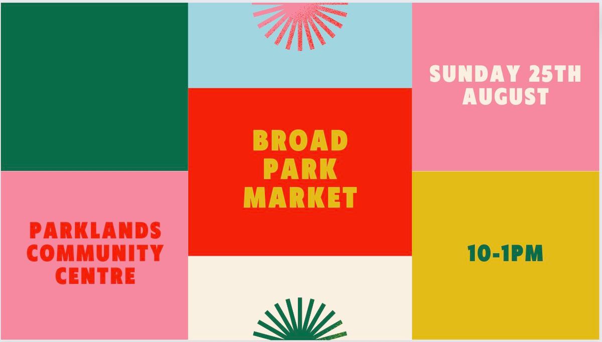 Broad Park Market - August Edition