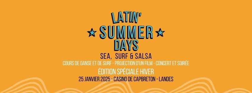 Latin'Summer Days \u00e9dition sp\u00e9ciale hiver : cours de danse, concert, soir\u00e9e