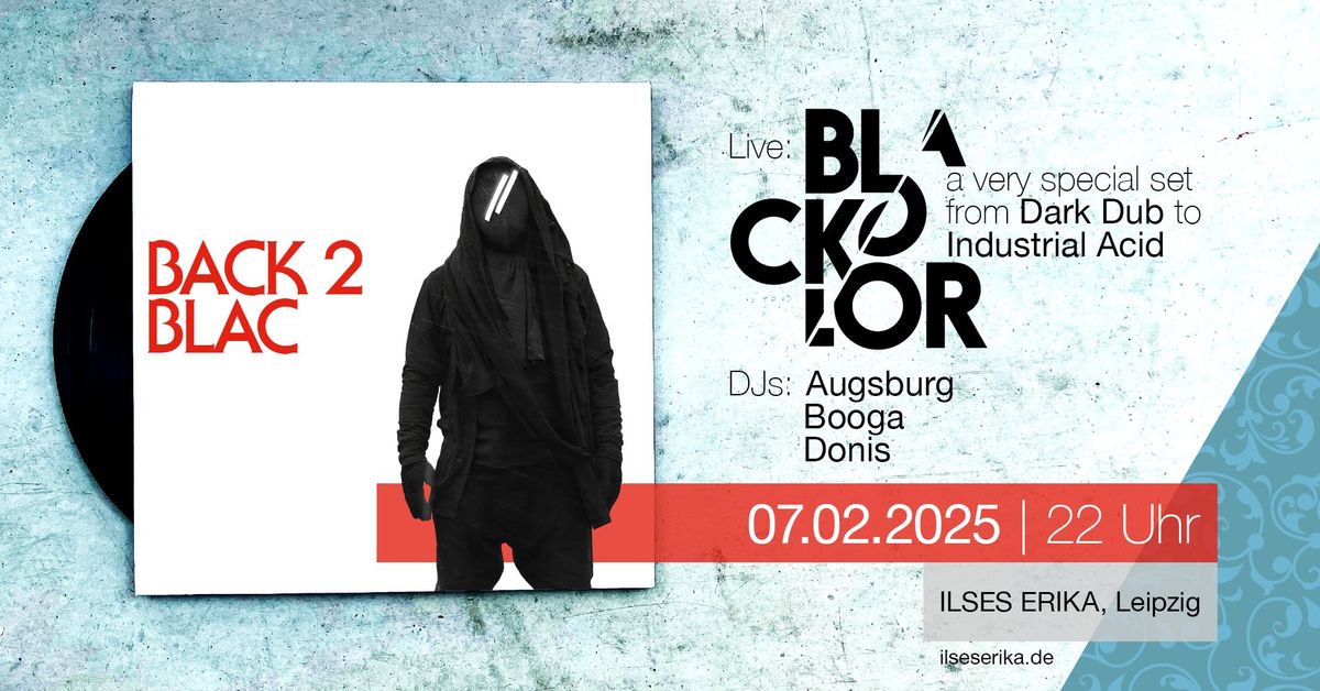 BACK 2 BLAC w\/ Blac Kolor, Booga, Donis & Augsburg