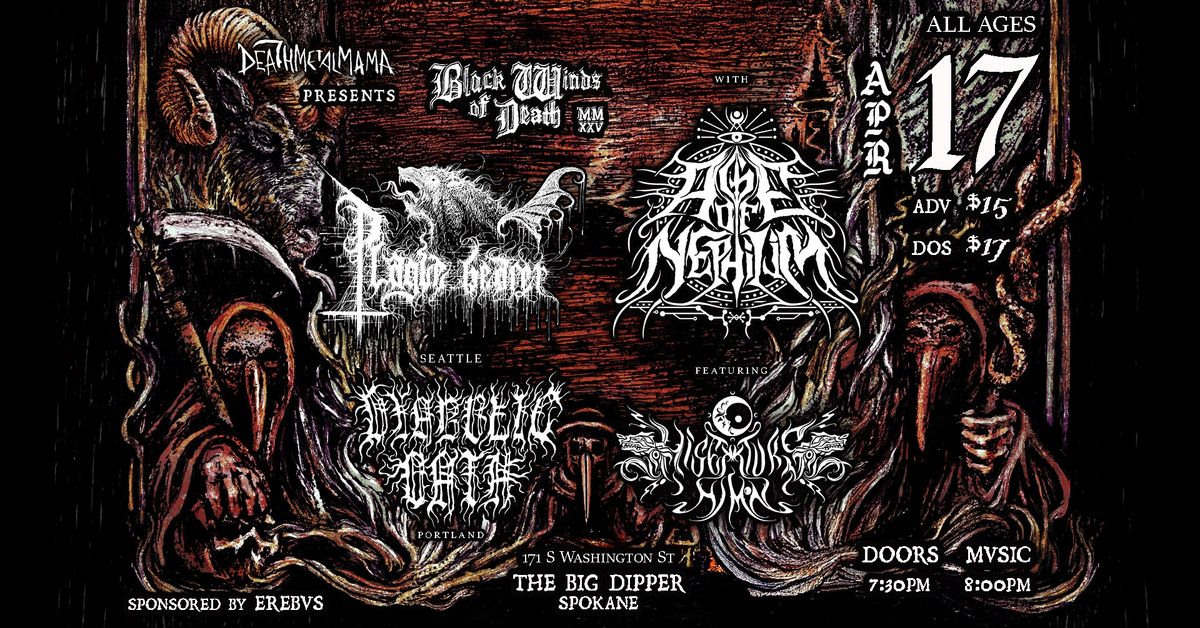 DeathMetalMama presents AGE OF NEPHILIM\/\/PLAGUE BEARER\/\/H\u00edSEMTUKS H\u00edMI\u2022N