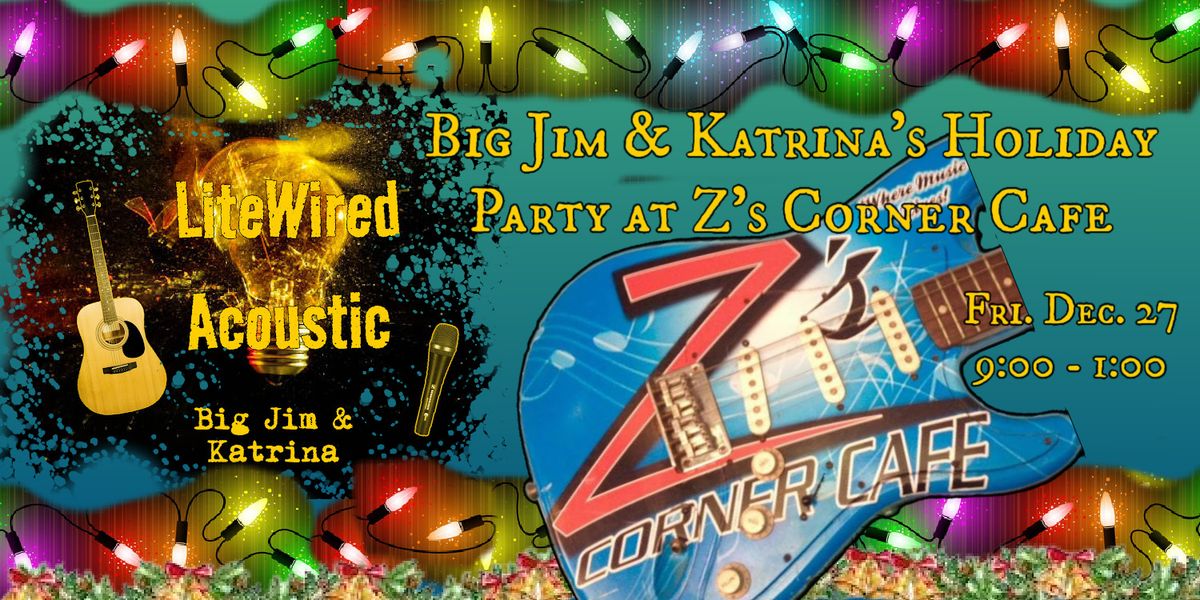 LiteWired - Holiday Party at Z's Corner Cafe - Friday 12\/27 - 9:00 - 1:00