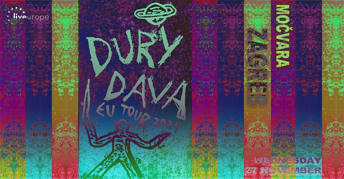 60\u2019s psychedelia\/70\u2019s krautrock\/punk fusion: Dury Dava u Mo\u010dvari