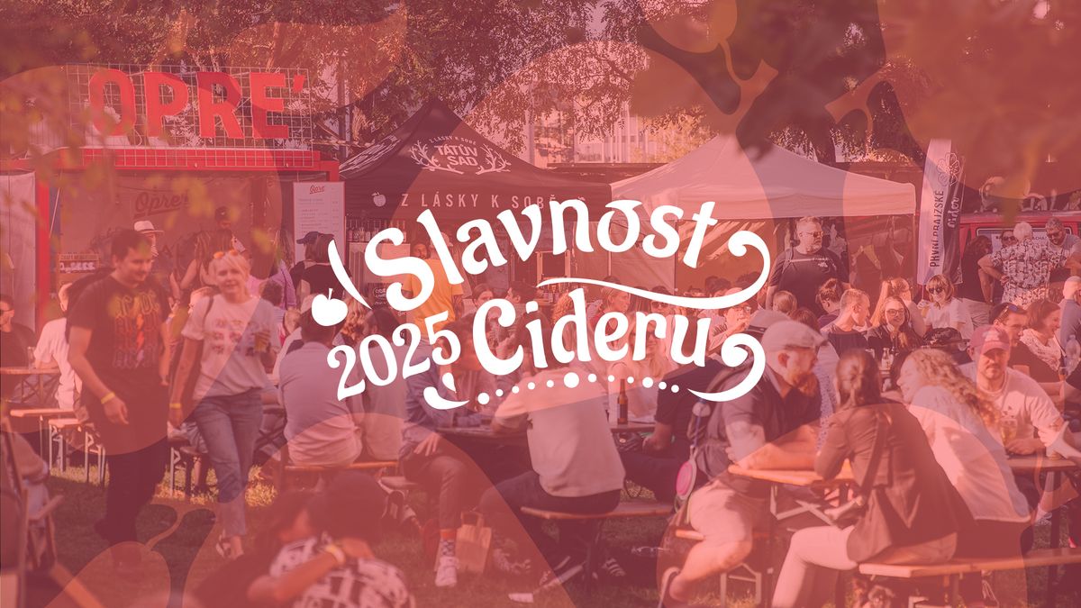 Slavnost Cideru 2025 | Cider Festival Prague