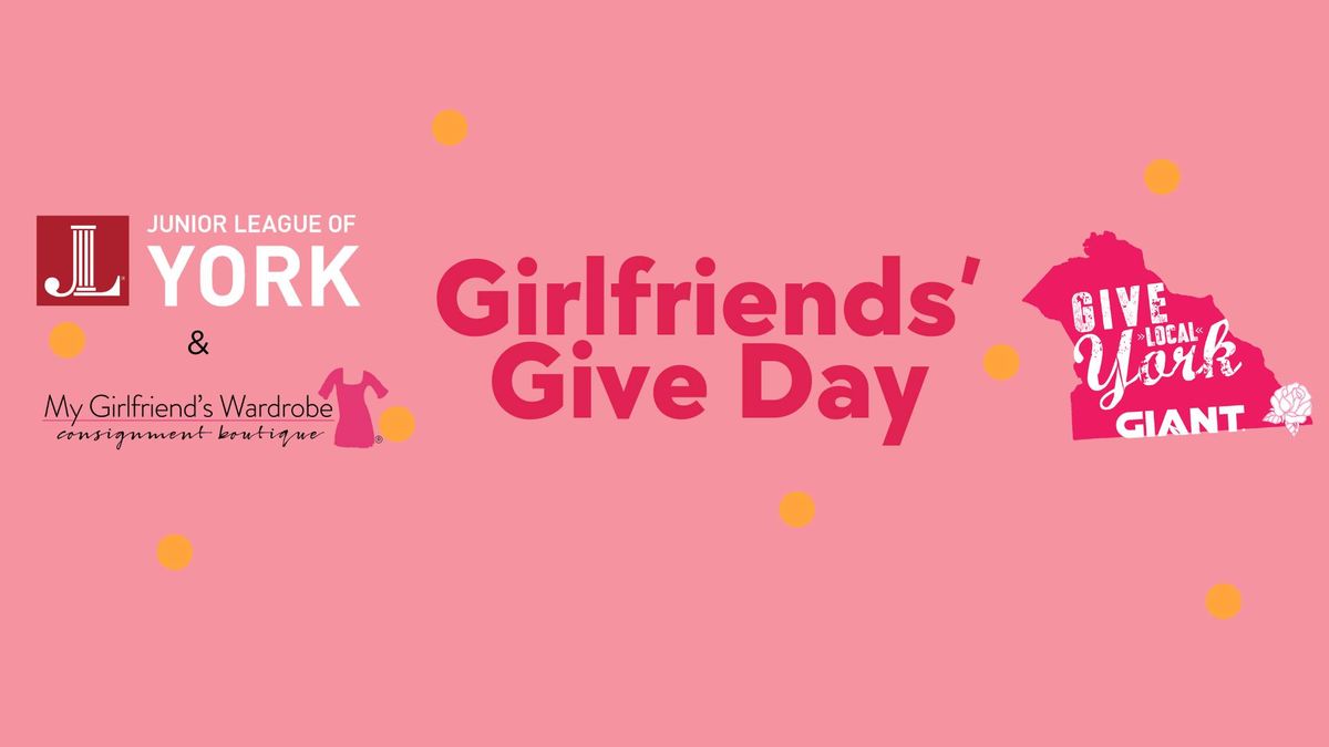 Girlfriends' Give Day!