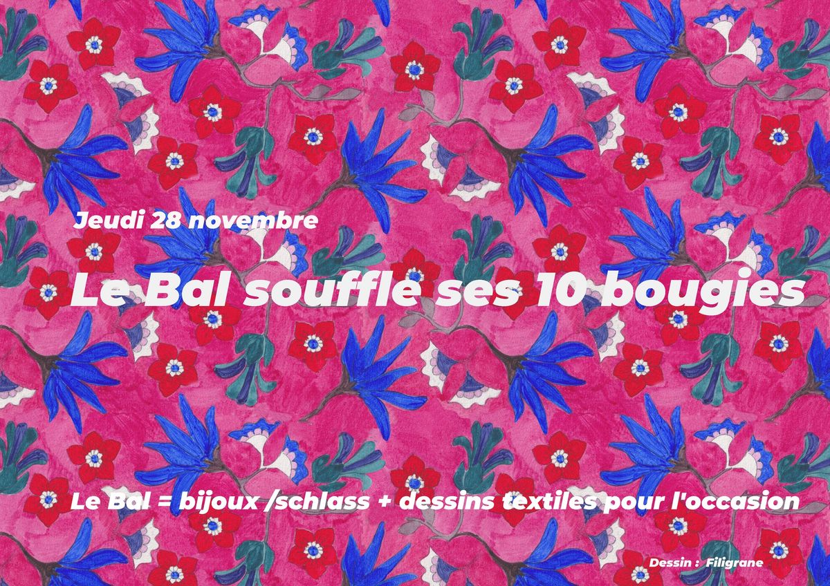 Le Bal 10 ans