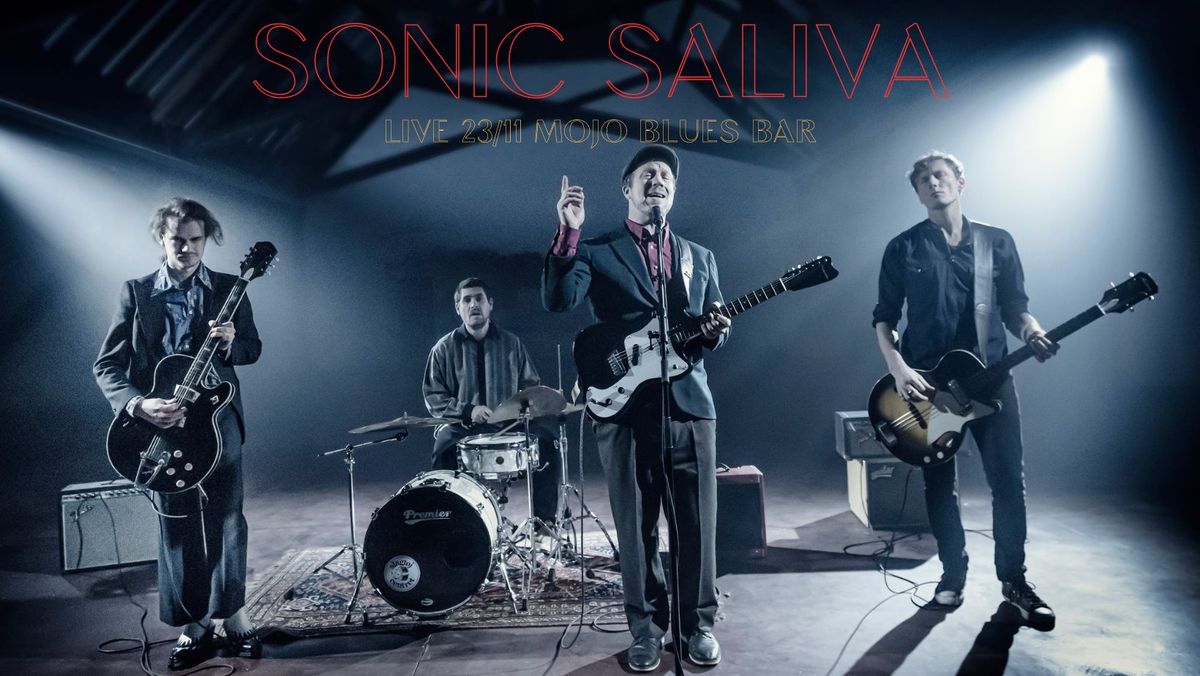 Sonic Saliva - Live at Mojo Blues Bar!