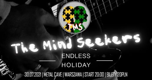 TMS - The Mind Seekers | Endless Holiday |  30.07.21 | Warszawa