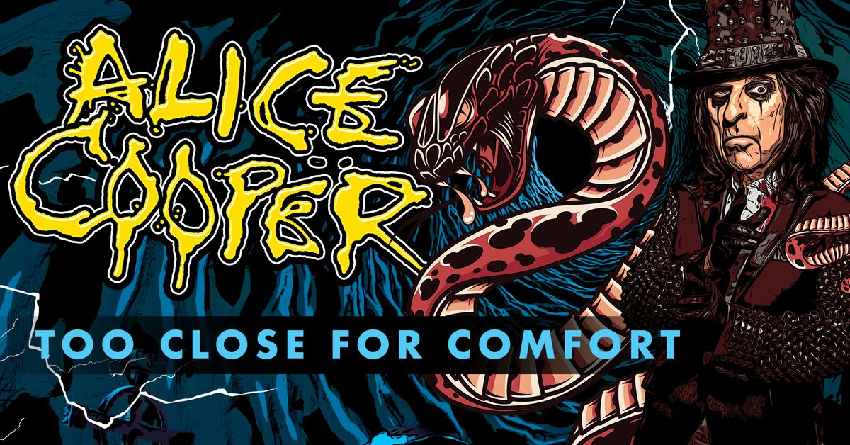 Alice Cooper: Too Close for Comfort