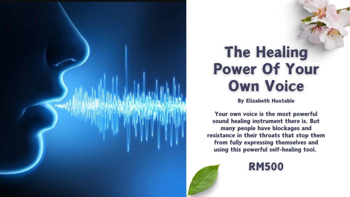 The Healing Power Of Your Own Voice