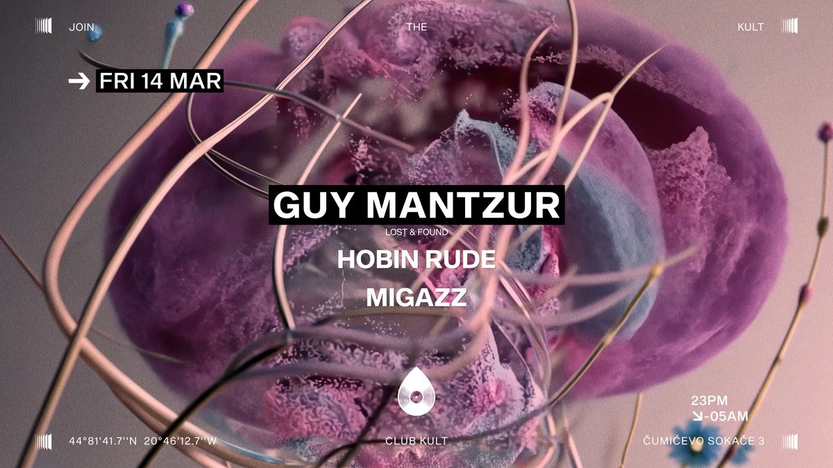 GUY MANTZUR at Kult | 14.03