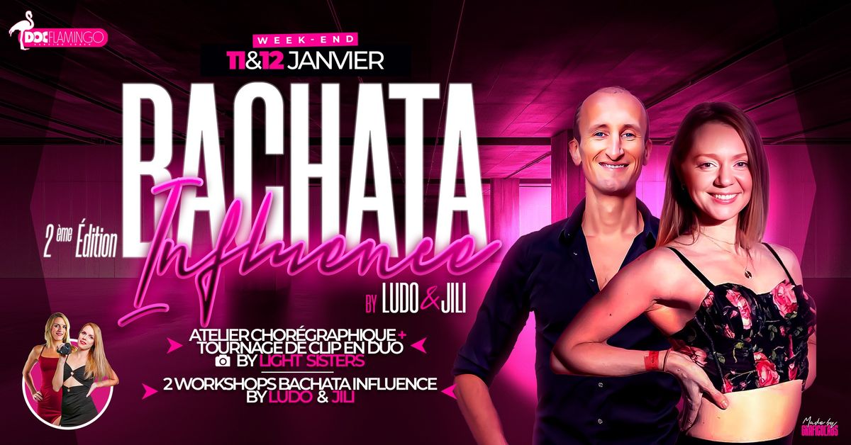 \u272a Stage Bachata Influence \u272a 11 & 12 janvier 2025 By Jili & Ludo