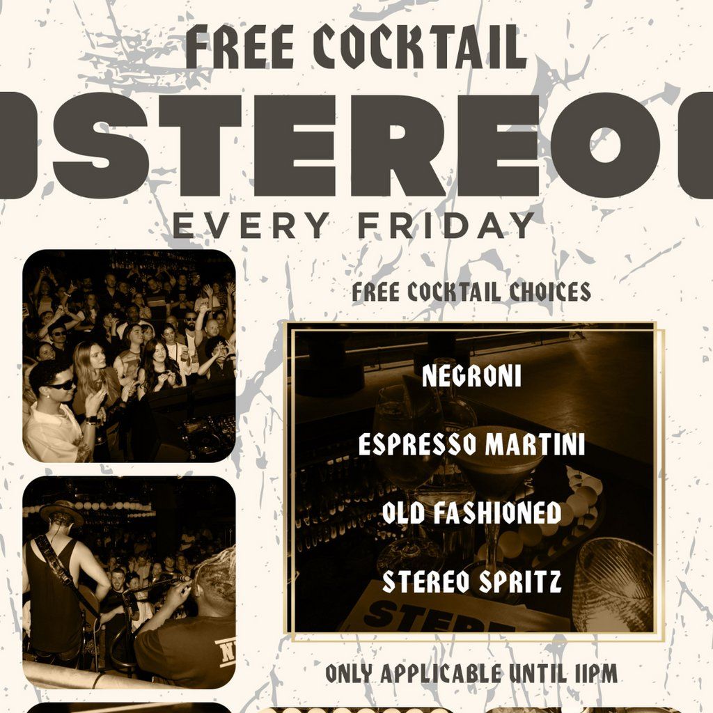 Stereo @ Covent Garden - Free Cocktails - Every Friday