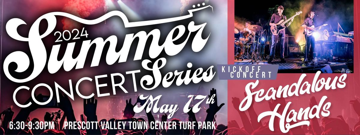 Prescott Valley Town Center Summer Concerts Kick-Off with Scandalous Hands