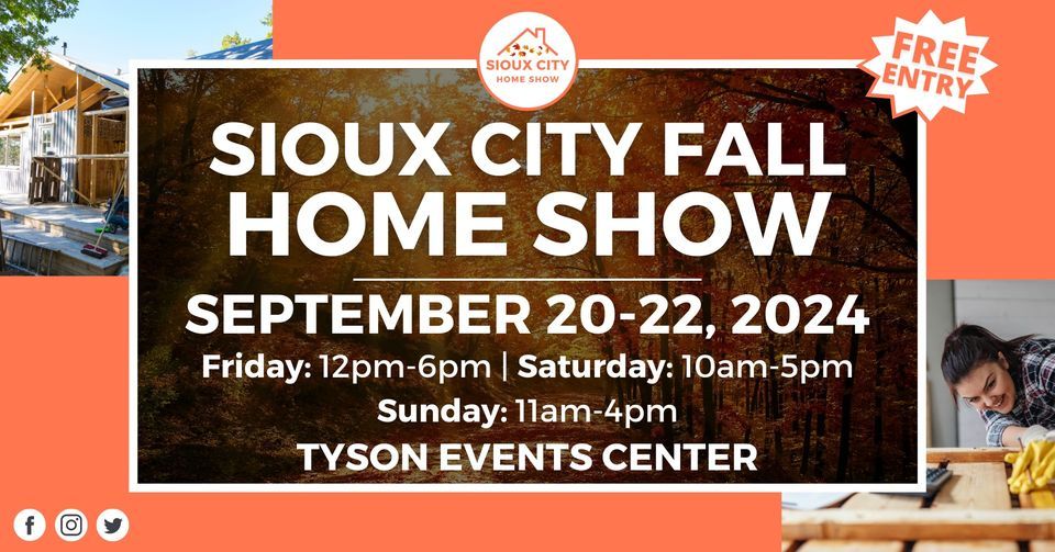 Sioux City Fall Home Show, September 20-22, 2024