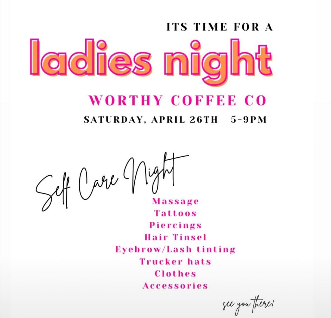 Self Care Ladies Night - Worthy Coffee Co