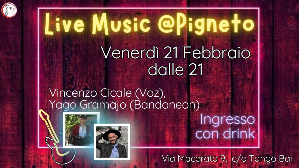 LIVE MUSIC @PIGNETO