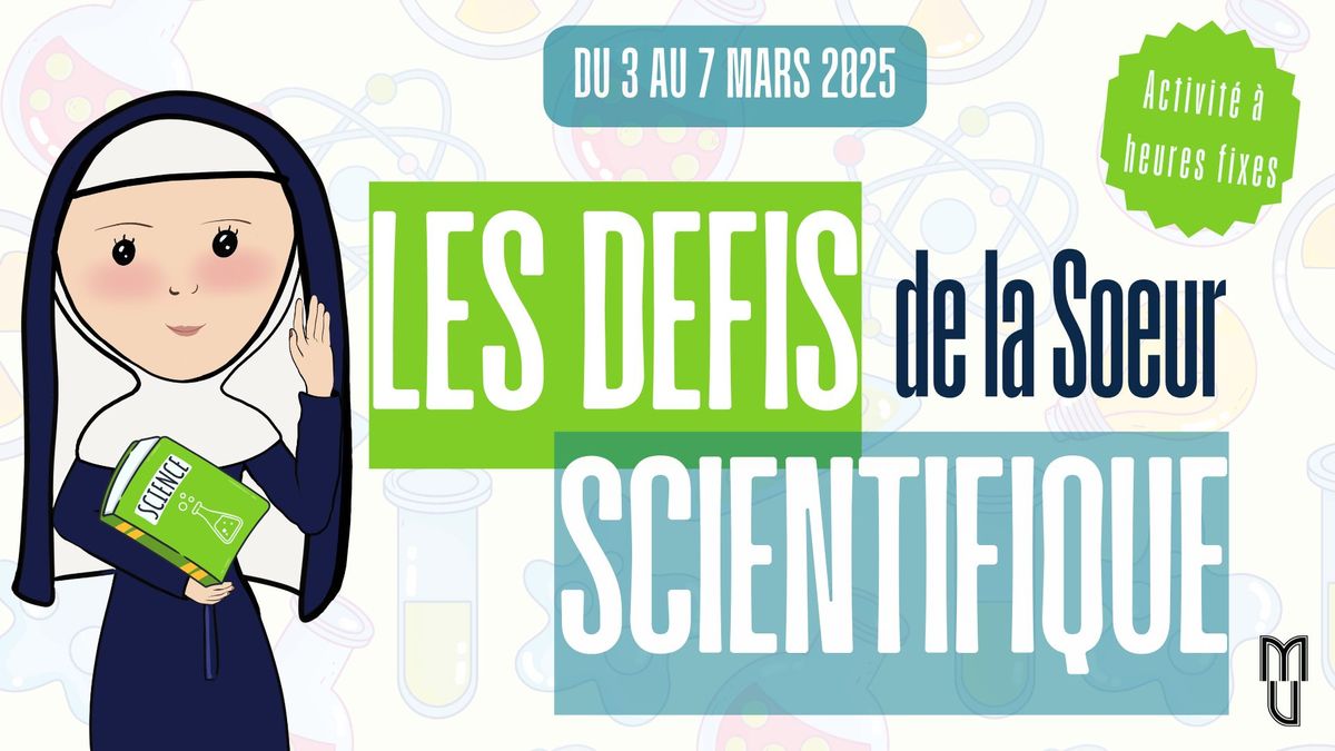 Les d\u00e9fis de la Soeur scientifique